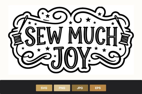 Sew Much Joy Thread Spools Vector: Elevating Your Creative Projects